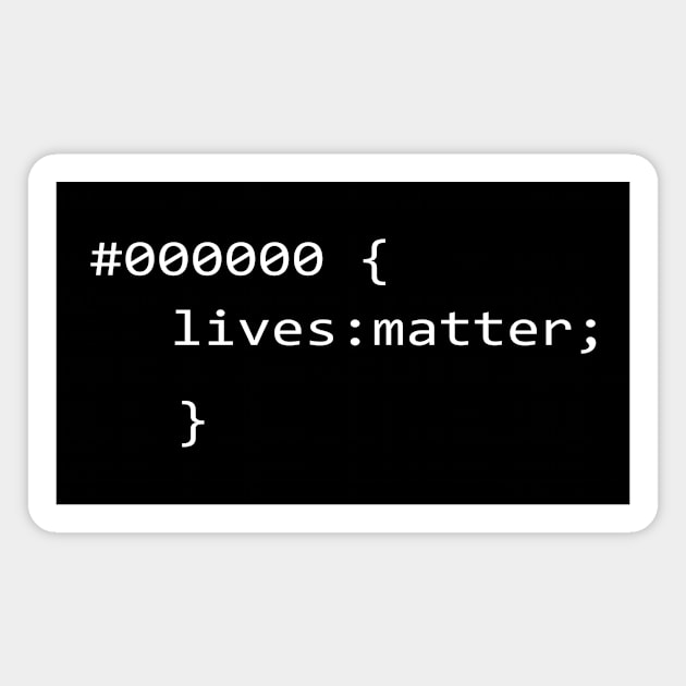 Even in Code - Black Lives Matter Magnet by WikiTees